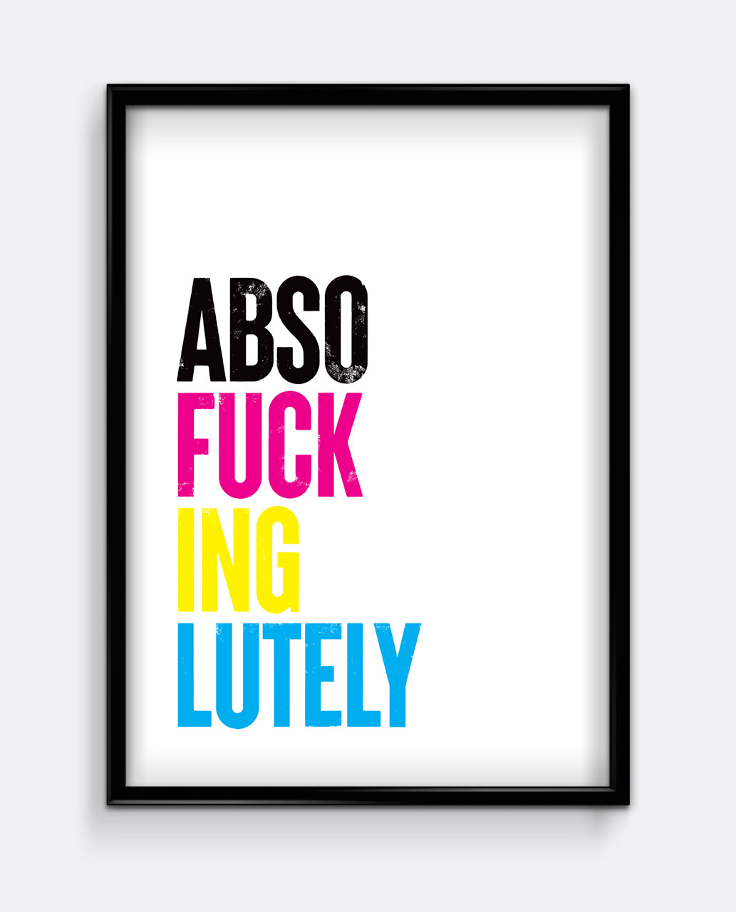 Absof*ckinglutely Print
