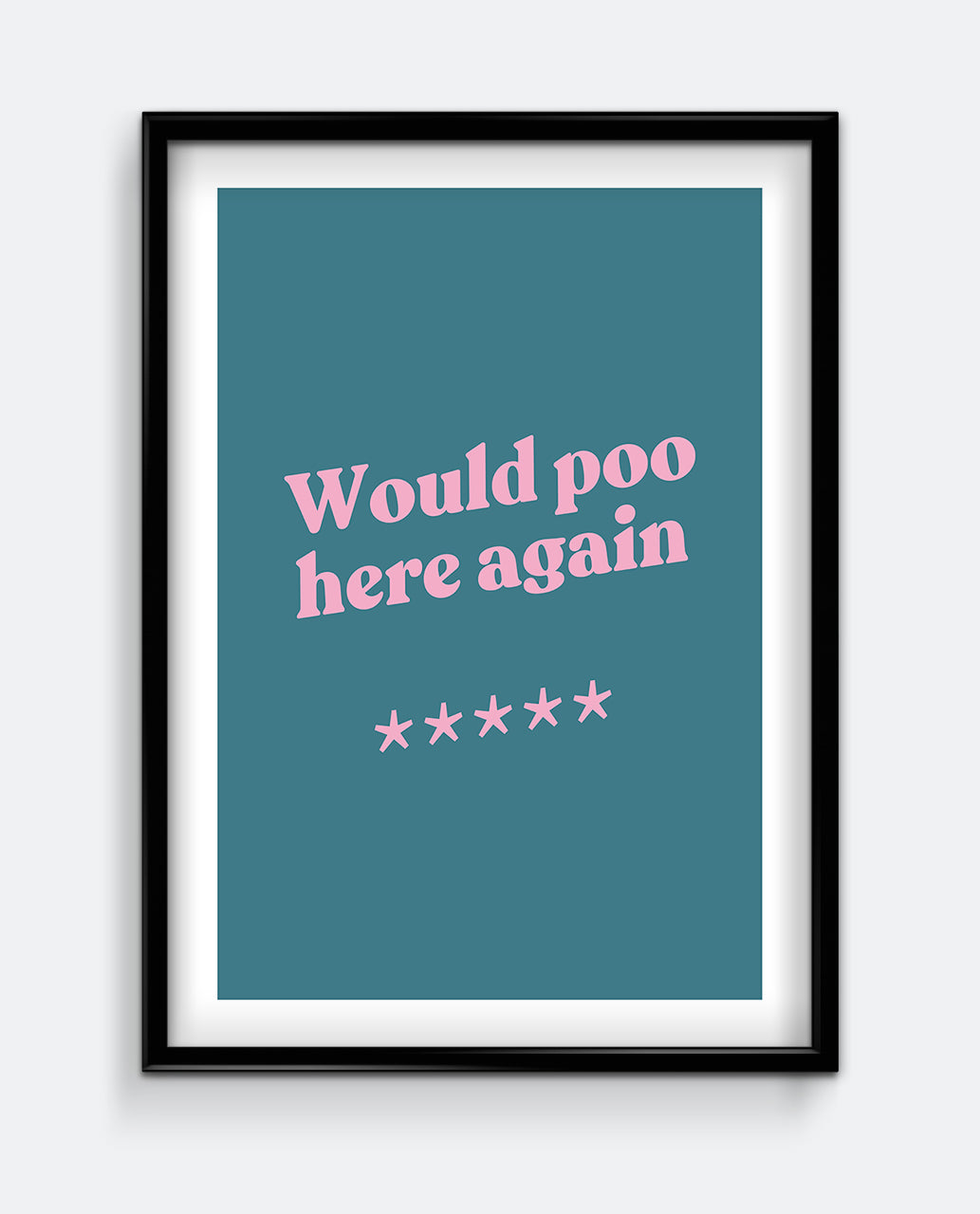 Would Poo Here Again 5 Stars Funny Bathroom Print – Review Style Wall Art
