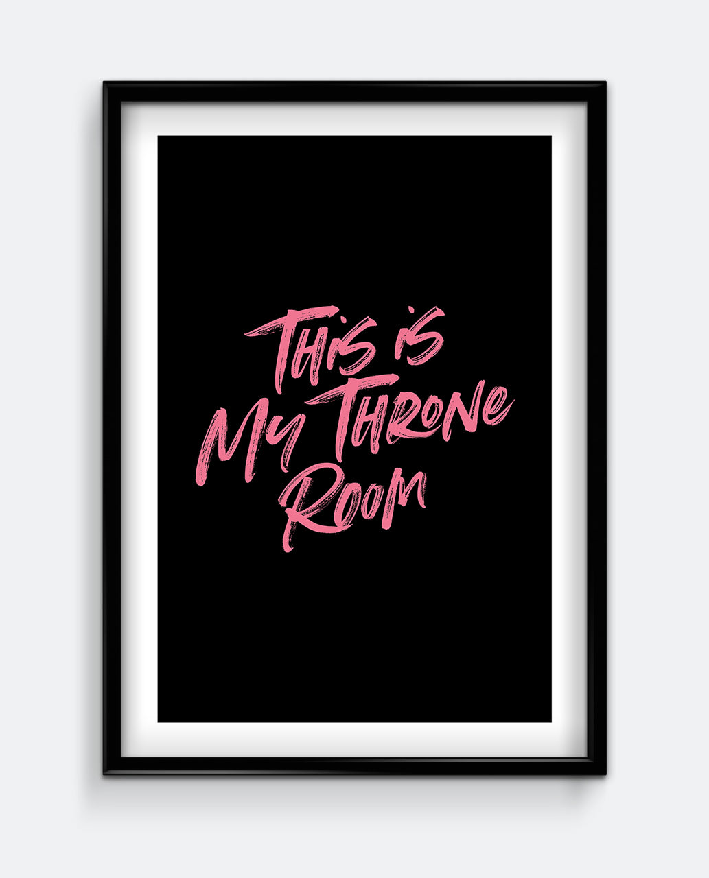 This Is My Throne Room Funny Bathroom Print – Bold Typography Wall Art