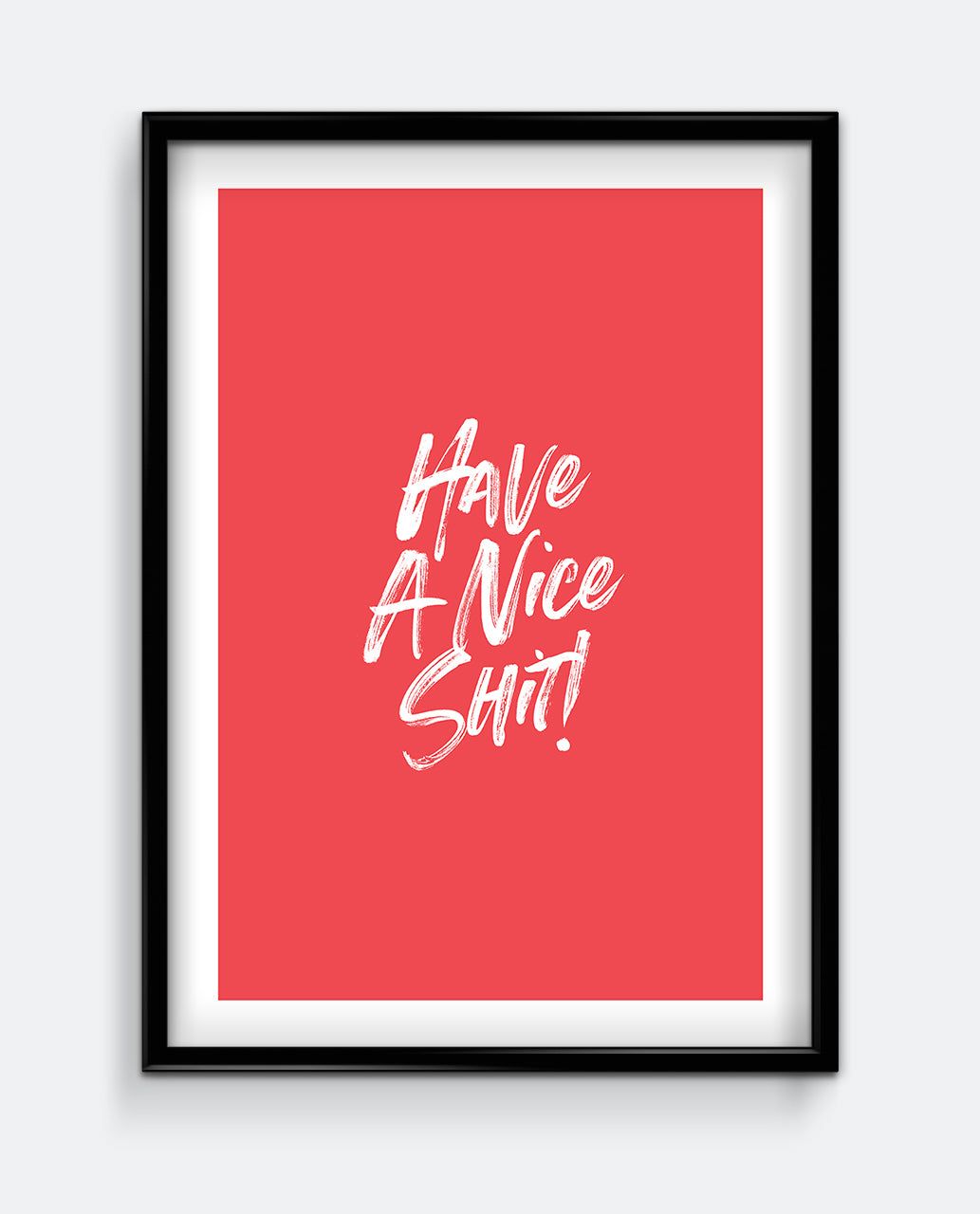 Have a Nice Shit Print – Bright Funny Bathroom Wall Art