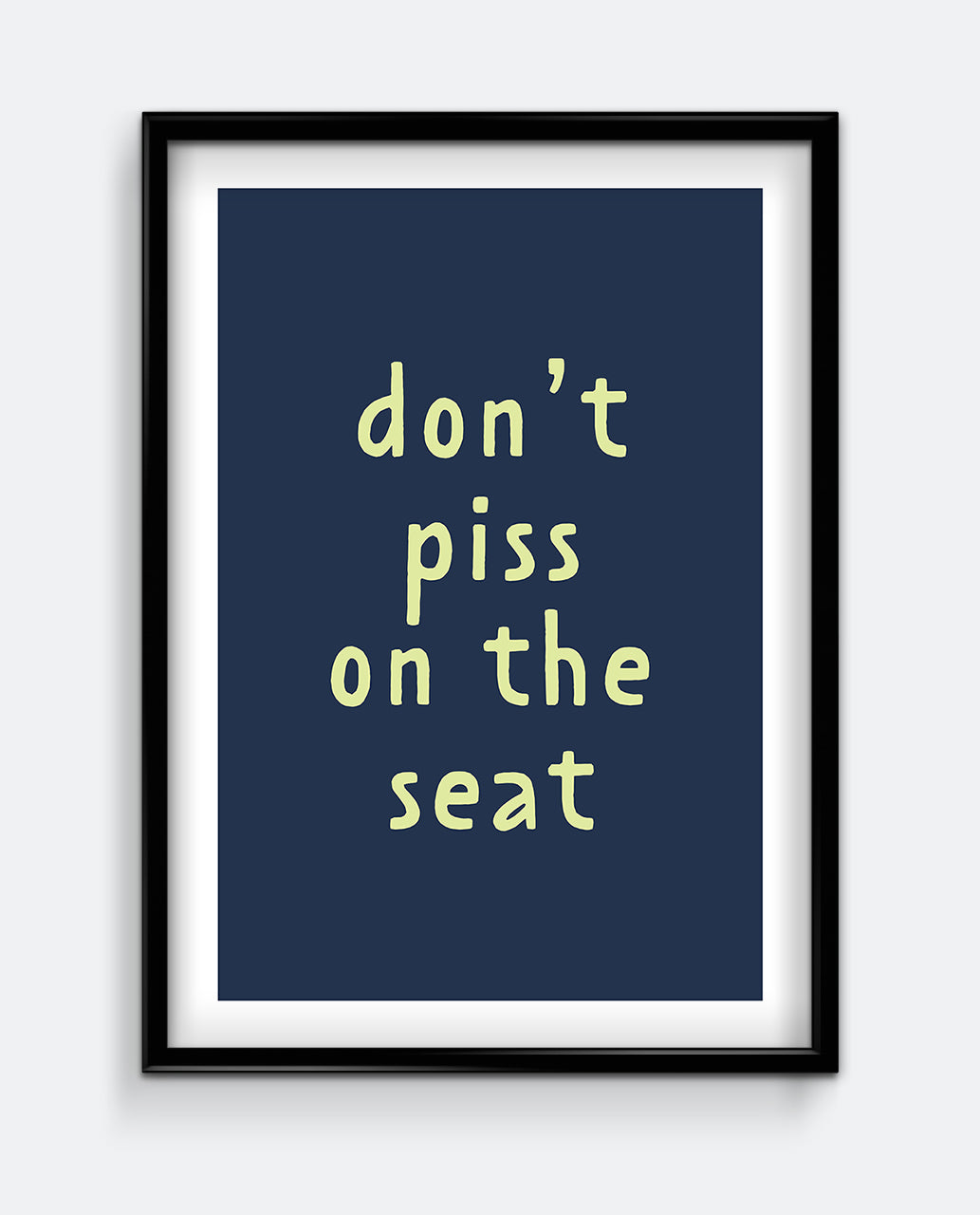 Funny Bathroom Rules Print – Don’t Piss on the Seat Sign – Humorous Wall Art