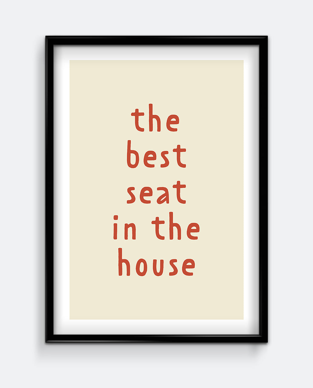 Funny Toilet Wall Art – The Best Seat in the House Print – Bathroom Decor