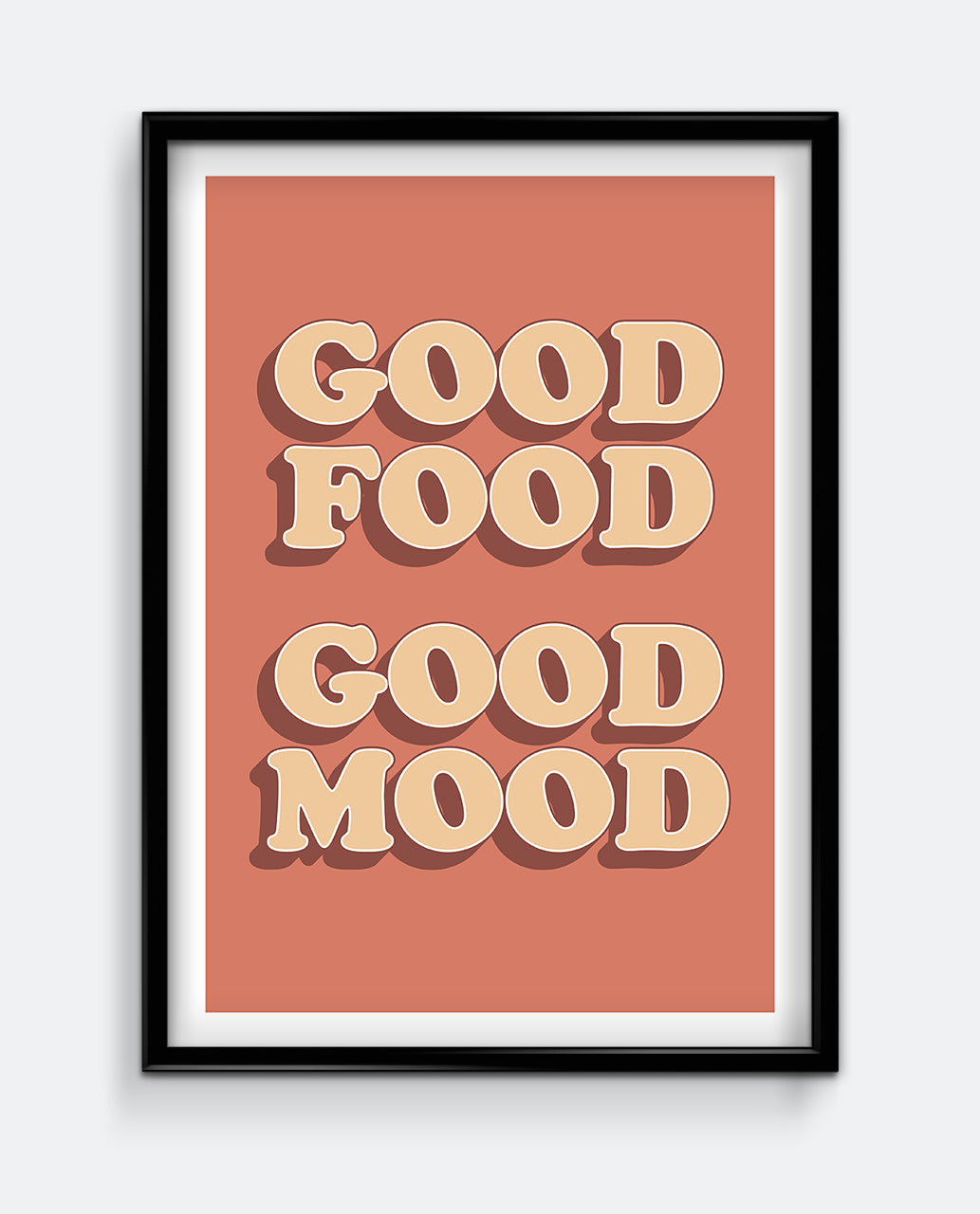 Good Food Good Mood Art Print