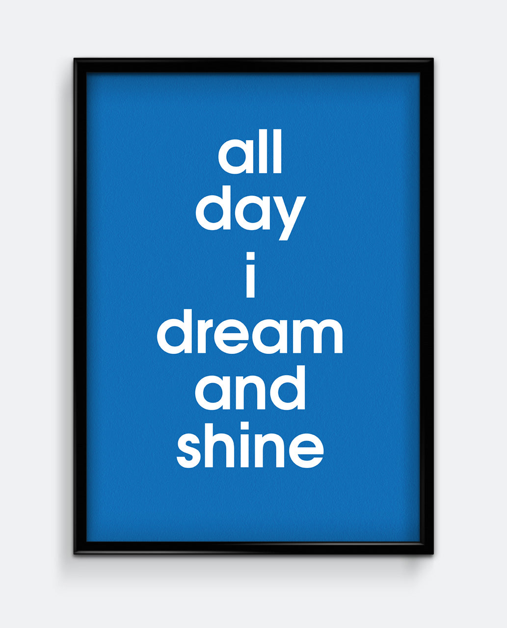 All Day I Dream And Shine