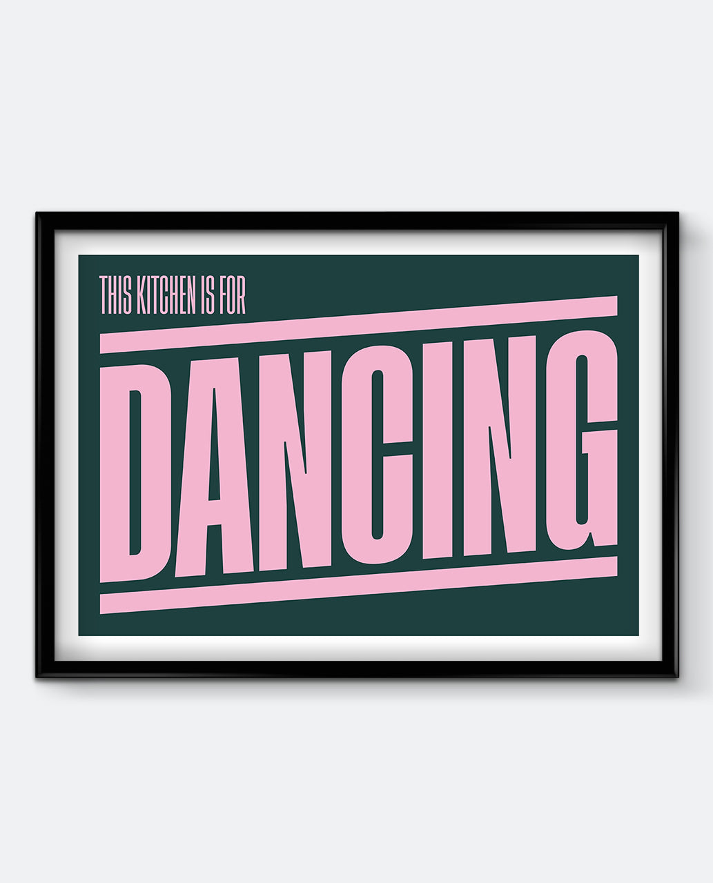 This Kitchen Is For Dancing Art Print