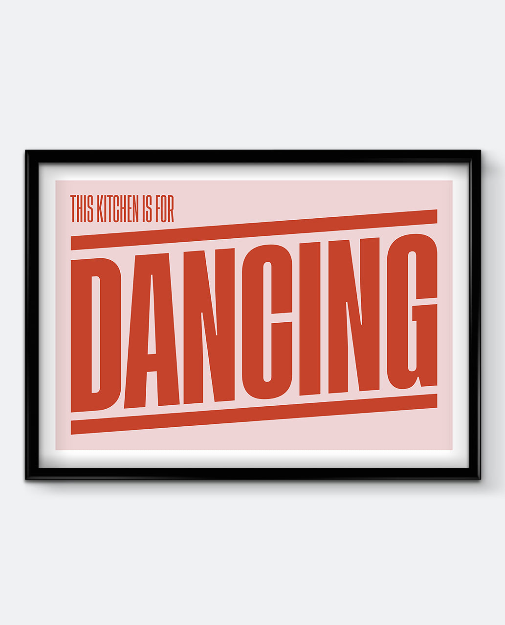 This Kitchen Is For Dancing Art Print