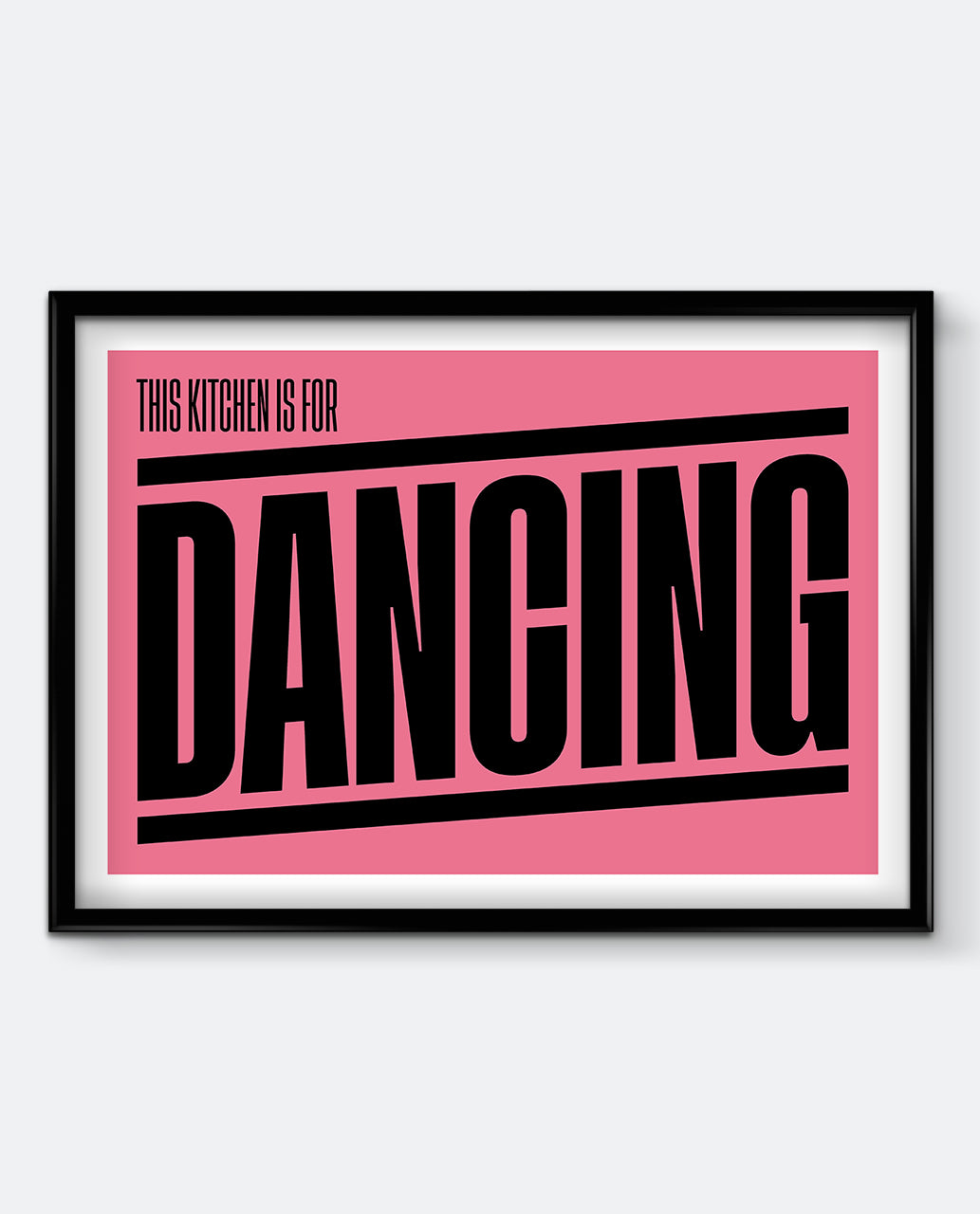 This Kitchen Is For Dancing Art Print