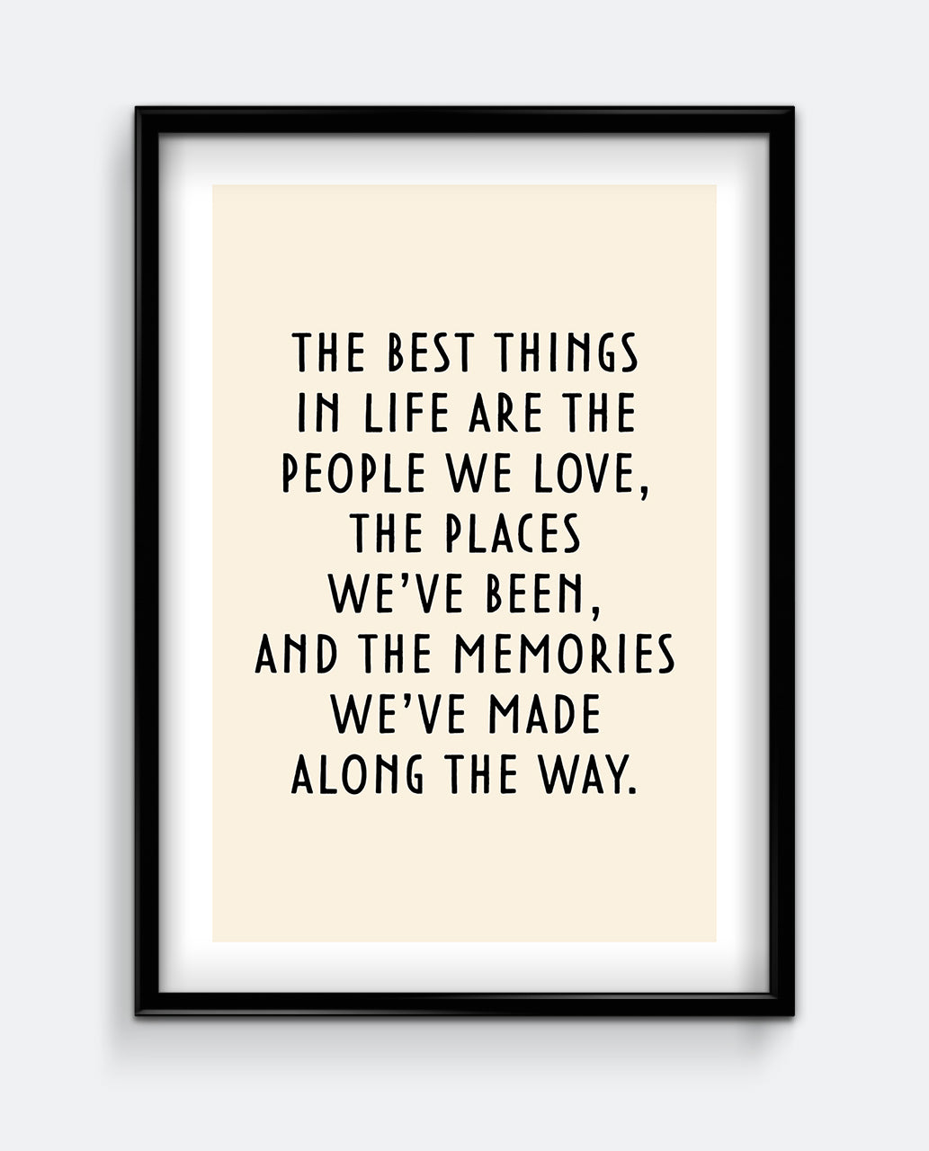The Best Things In Life... Inspirational Wall Art