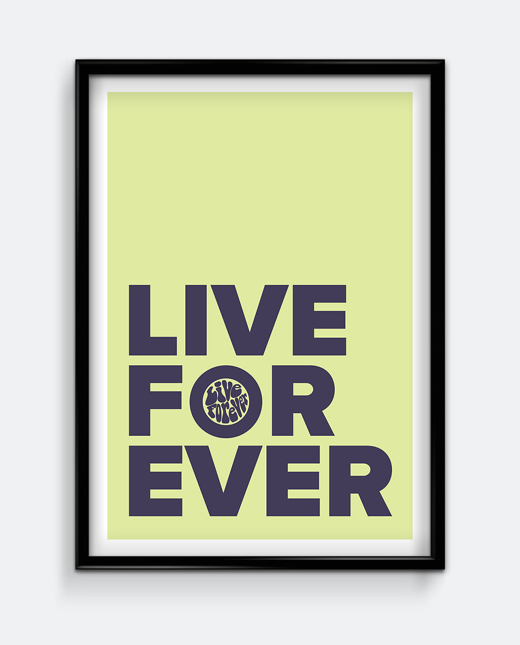 Live Forever Print – Minimal Retro Typography Poster – Bold Statement Wall Art