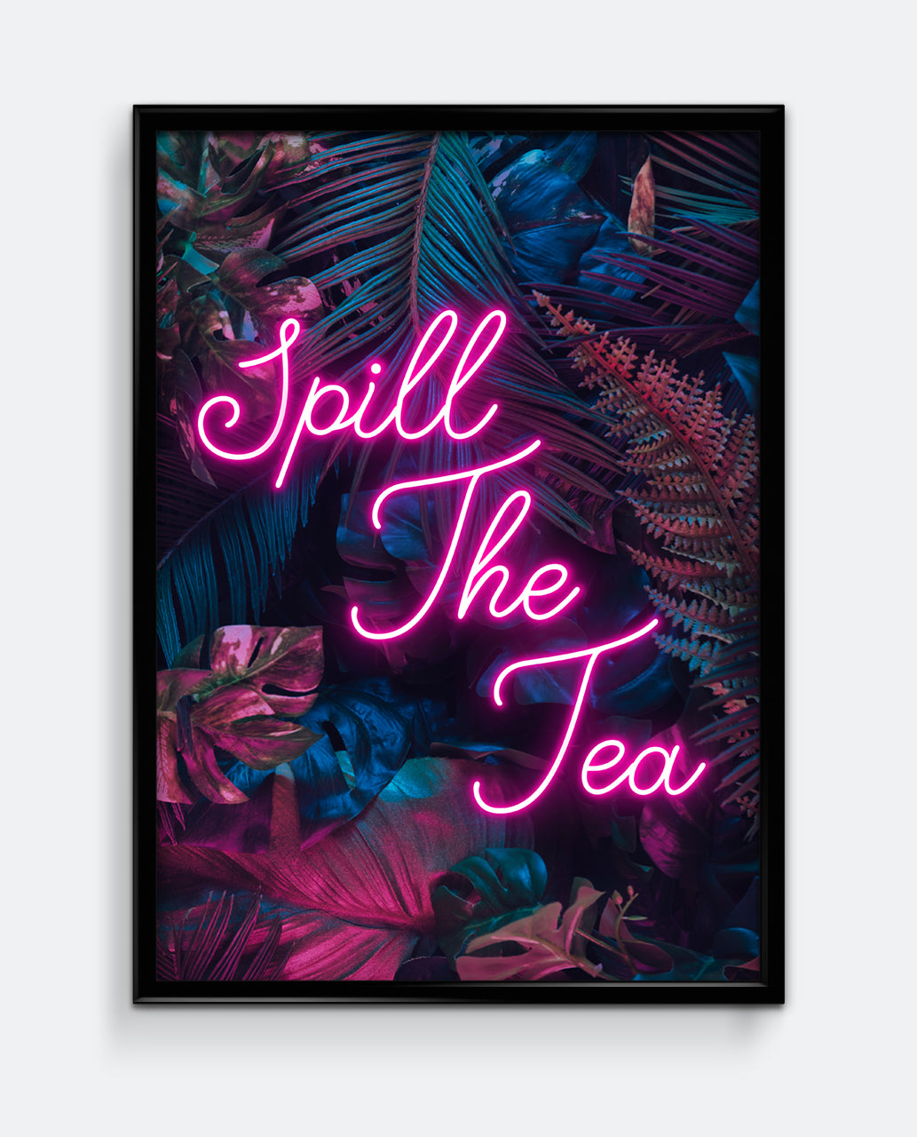 Spill The Tea Neon Style Art Print