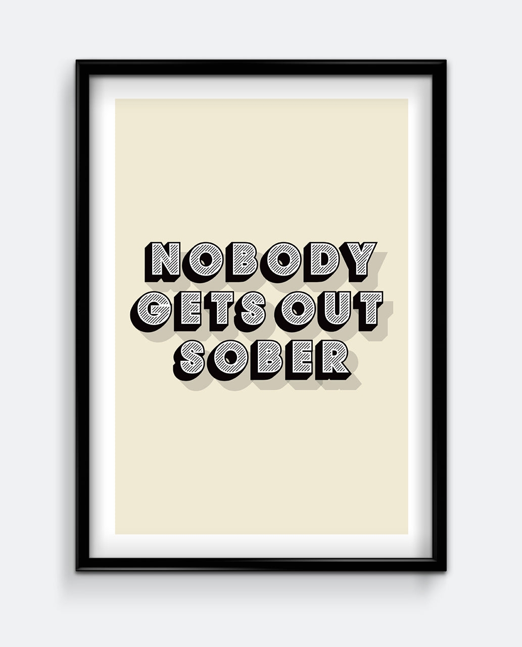 Nobody Gets Out Sober