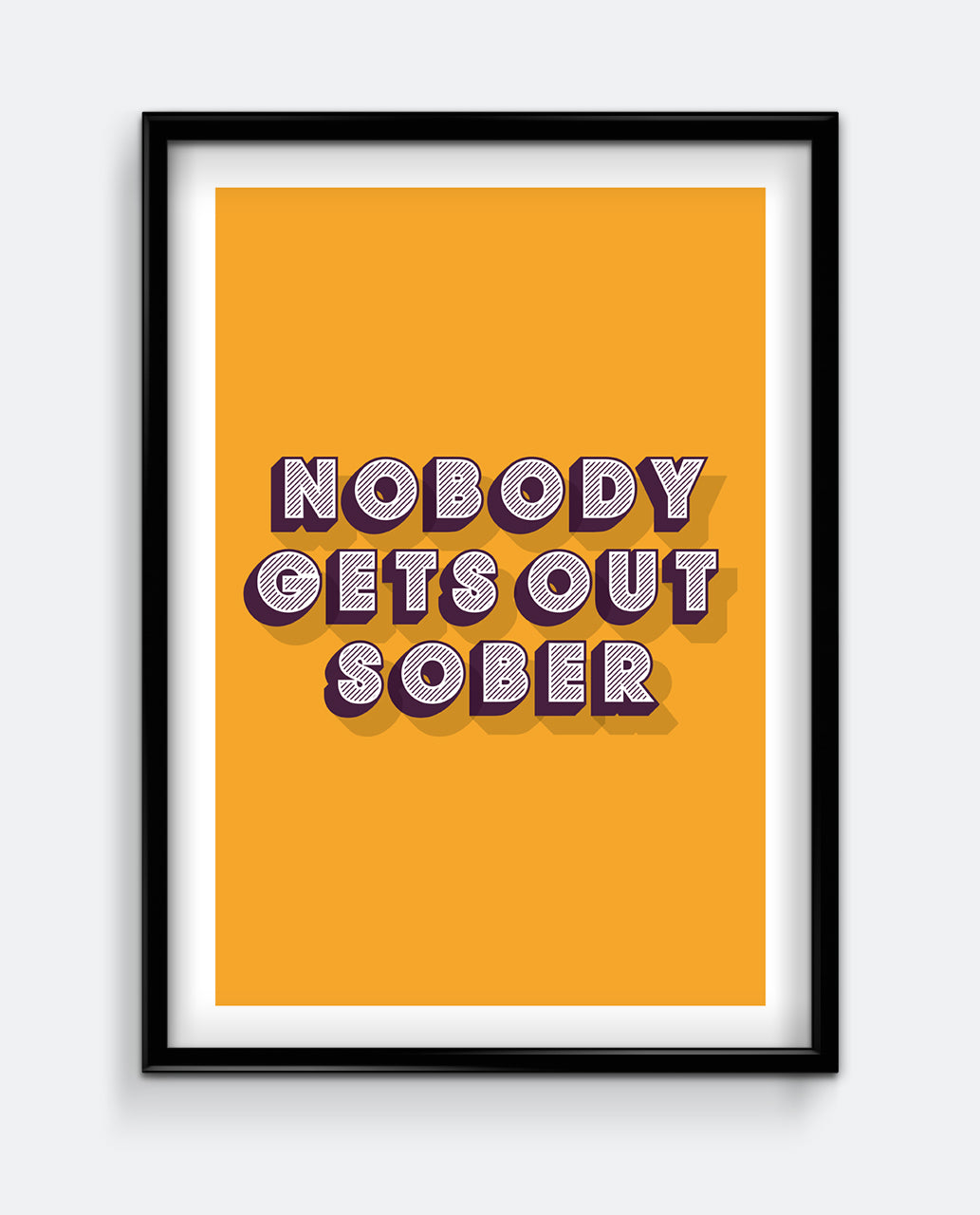 Nobody Gets Out Sober