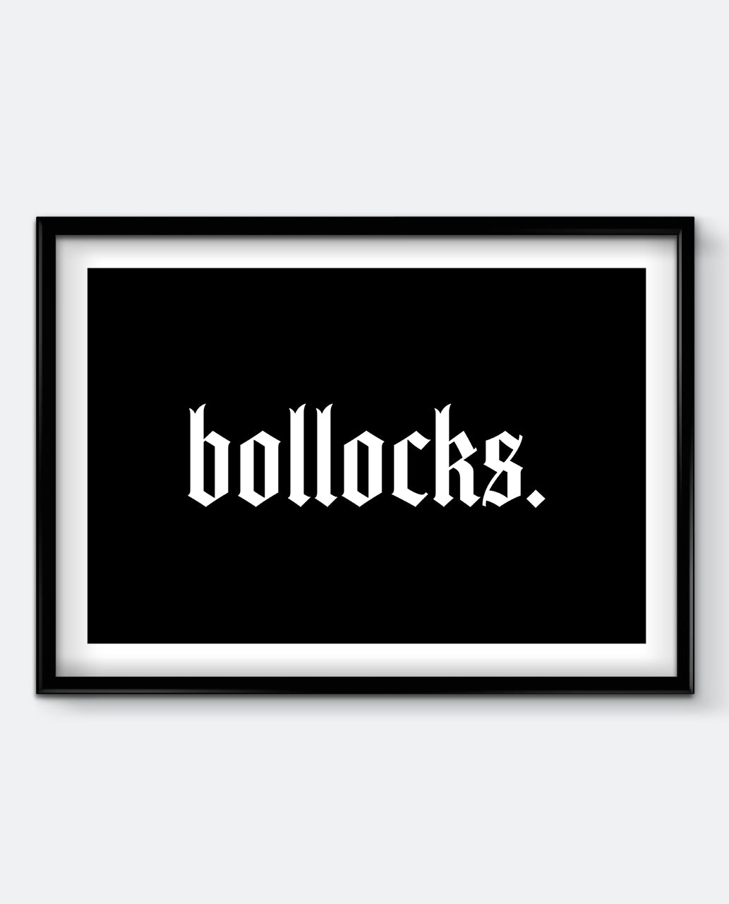 Bollocks Art Print