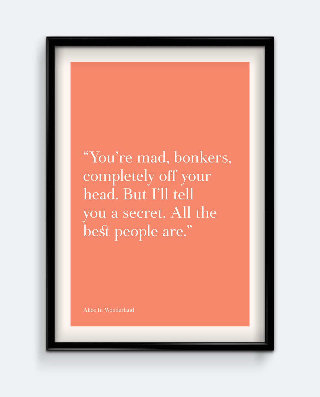Mad, Bonkers... #2 - Wonderland Quote Art Print