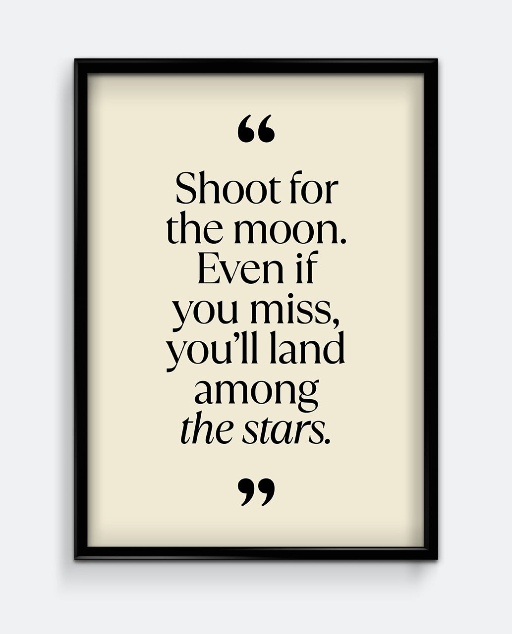 Shoot For the Moon Quote Art Print