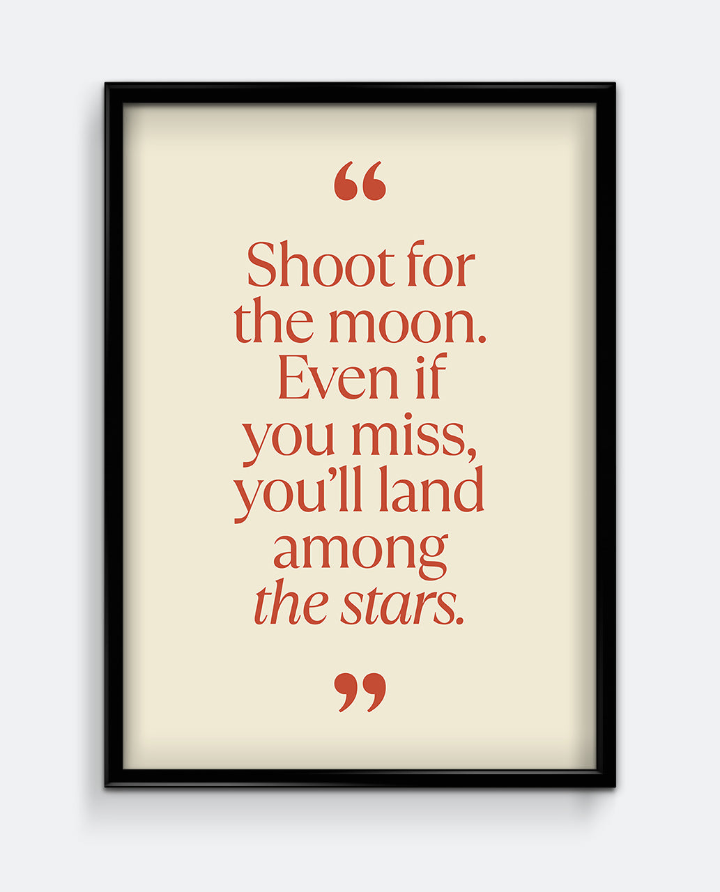 Shoot For the Moon Quote Art Print