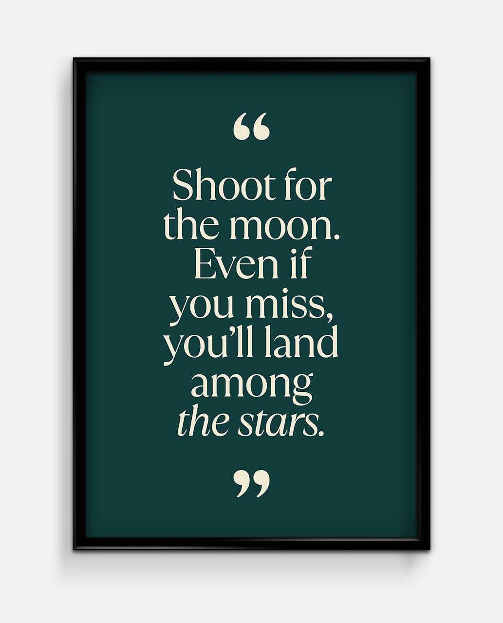 Shoot For the Moon Quote Art Print