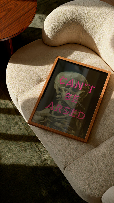 Can’t Be Arsed Print – Dark Humour Skeleton Wall Art