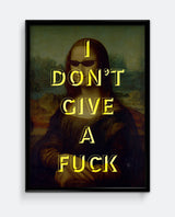 I Don’t Give A Fuck Print – Mona Lisa Altered Art Wall Print