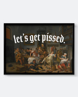 Let’s Get Pissed – Funny Vintage Pub Painting Print | Altered Classical Art