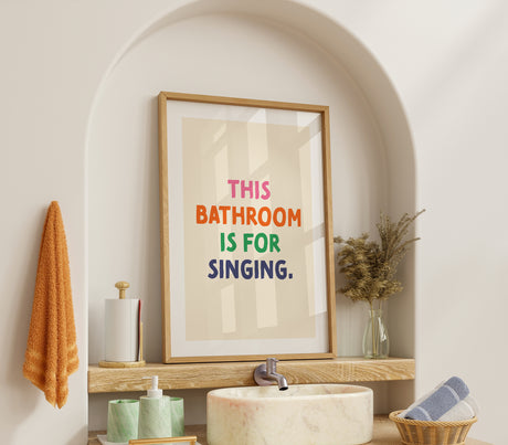 This Bathroom Is for Singing Colourful Typography Wall Art