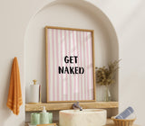 Get Naked Pink Stripe Art Print