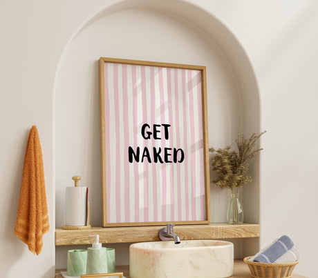Get Naked Pink Stripe Art Print