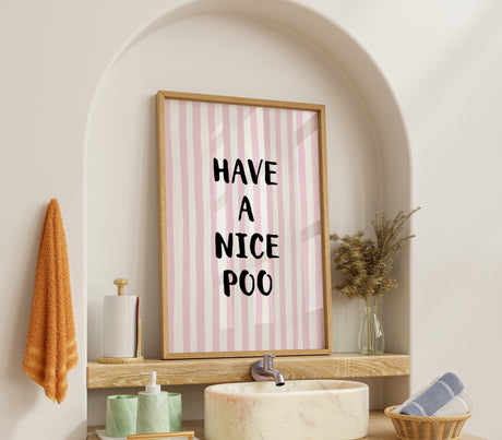 Have a Nice Poo Pink Stripe Art Print
