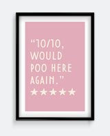 10/10 Would Poo Here Again Soft Pink Bathroom Art Print