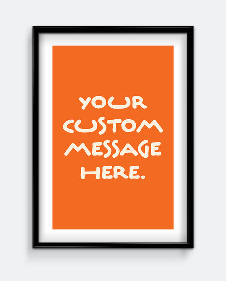 Simple Personalised Message Print – Custom Message Wall Art