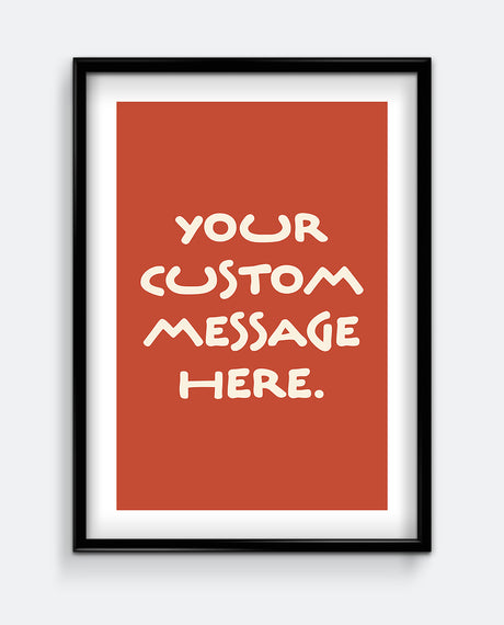 Simple Personalised Message Print – Custom Message Wall Art