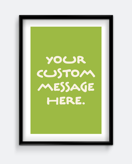 Simple Personalised Message Print – Custom Message Wall Art