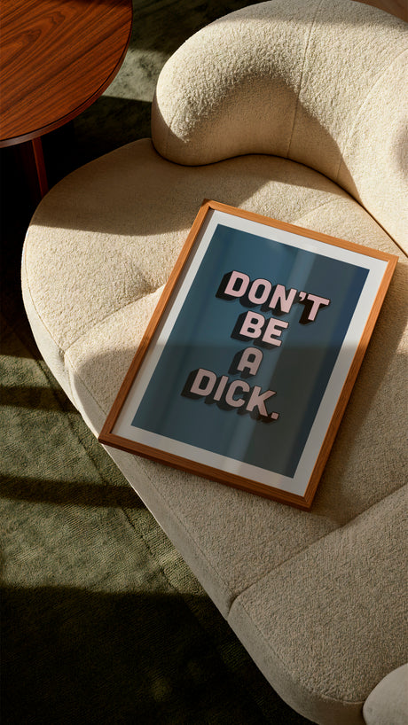 Don’t Be A Dick Funny Typography Print – Bold Modern Wall Art