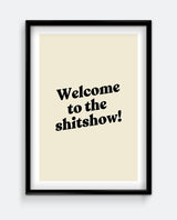 Welcome to the Shitshow! Funny Bathroom Sign – Bold Typography Print