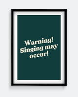 Warning! Singing May Occur! Funny Bathroom Sign – Bold Typography Print