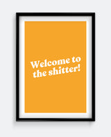 Welcome to the Shitter! Funny Bathroom Sign – Bold Typography Print