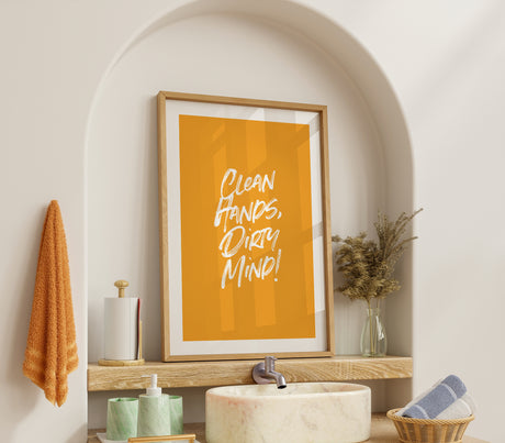 Clean Hands, Dirty Mind! Funny Bathroom Print – Bold Script Wall Art