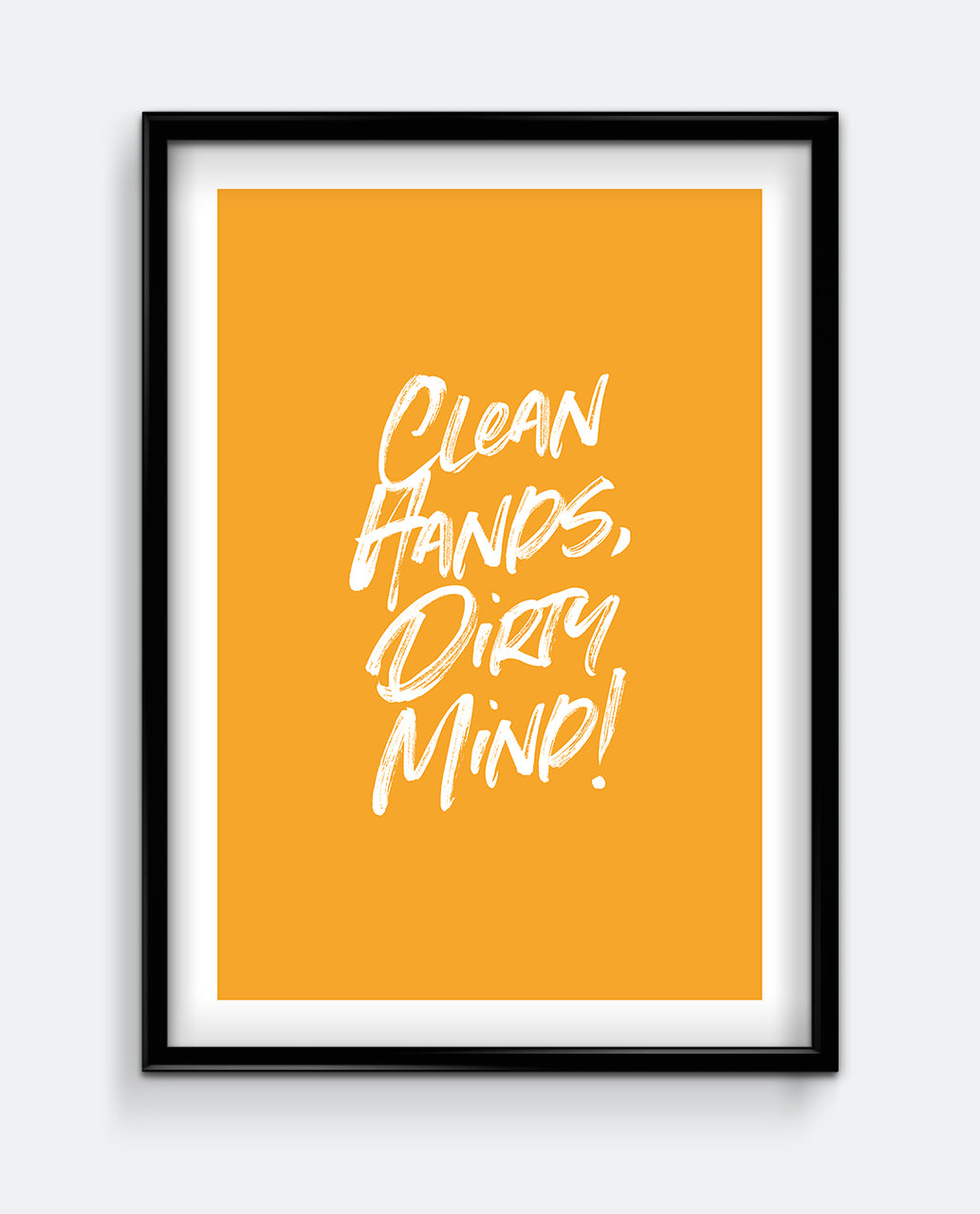 Clean Hands, Dirty Mind! Funny Bathroom Print – Bold Script Wall Art