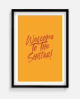 Welcome to the Shitter! Funny Bathroom Print – Bold Script Typography Art