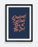 Danger Shitting Time at the Zoo Print – Funny Bold Typography Wall Art