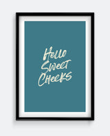 Hello Sweet Cheeks Print – Playful Bathroom Wall Art