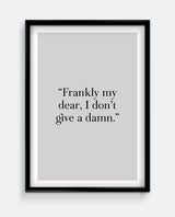 Frankly my dear, I don't give a damn