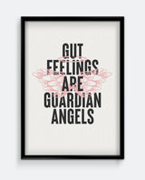 Gut Feelings Are Guardian Angels