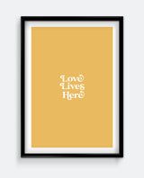 Love Lives Here Print