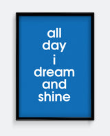 All Day I Dream And Shine