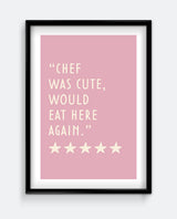 Five Star Chef Review Kitchen Quote Print