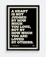 A Heart Is Not Judged – L. Frank Baum Quote Print