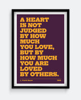 A Heart Is Not Judged – L. Frank Baum Quote Print