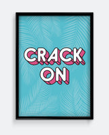 Crack On