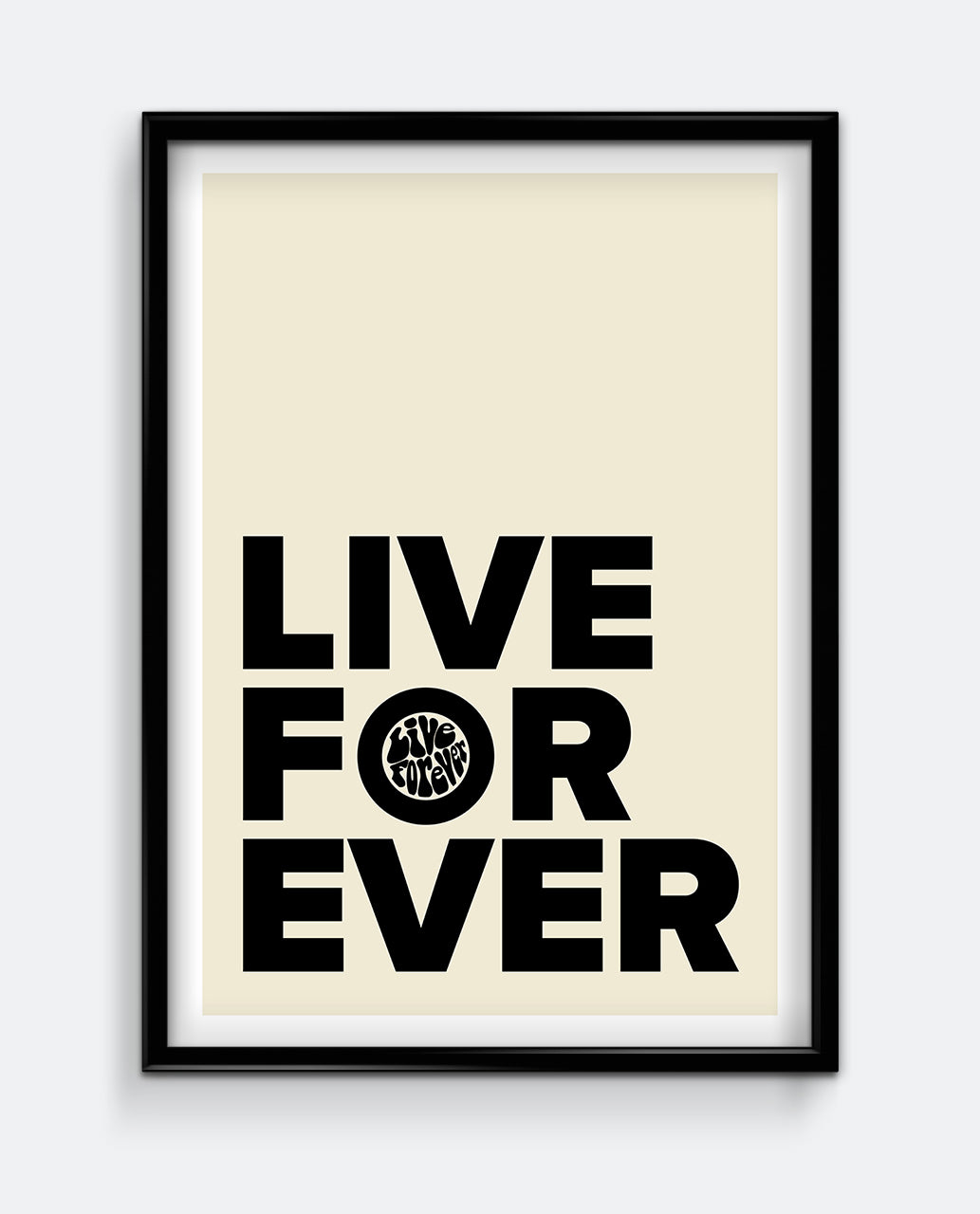 Live Forever Print – Minimal Retro Typography Poster – Bold Statement Wall Art